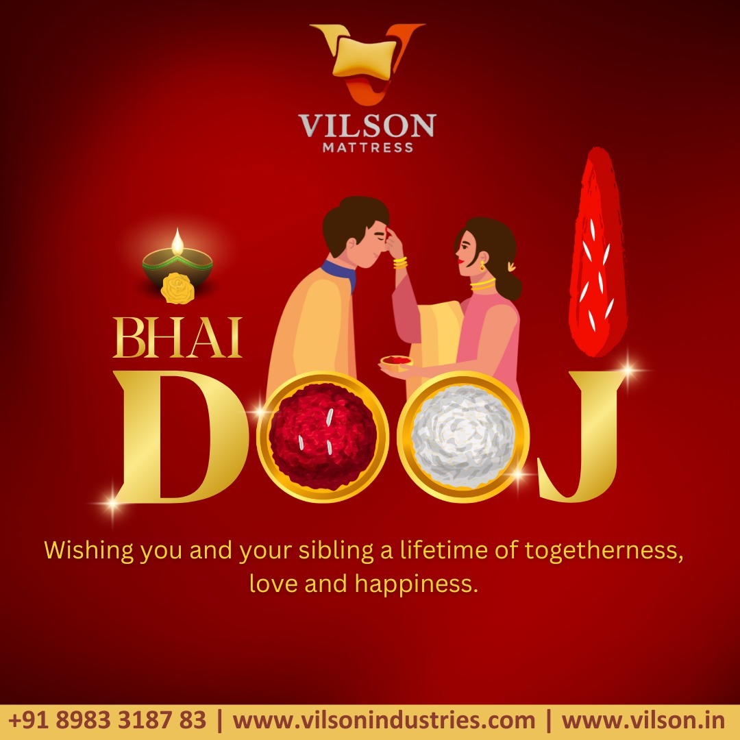 Happy Bhai Dooj from Vilson Mattress! 