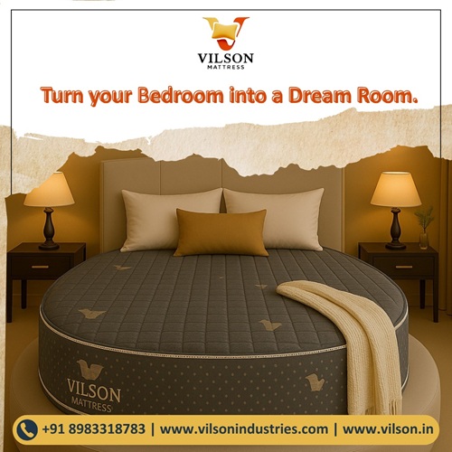 Turn Your Bedroom Into a Dream Room with Vilson Mattress!